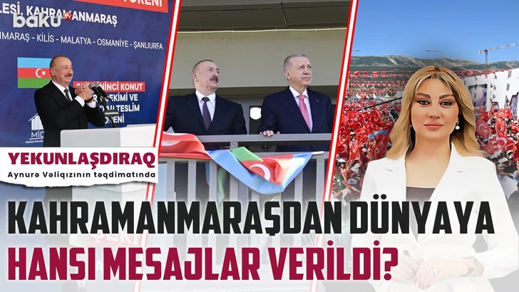 Какие важные послания прозвучали в Кахраманмараше?