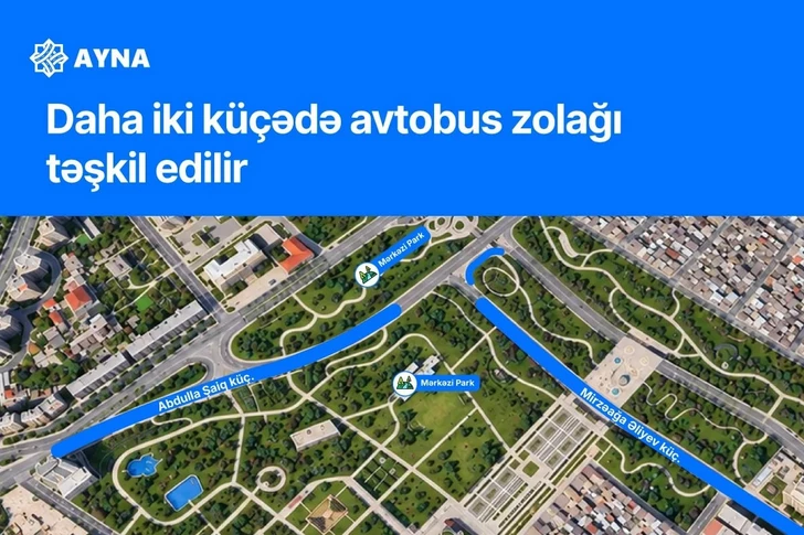 Media.az - Новости Азербайджана - AYNA организует новые выделенные полосы для общественного транспорта на двух улицах Баку