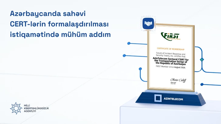 Компания AzInTelecom присоединилась к глобальному CERT-сообществу FIRST