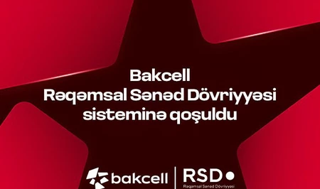 Bakcell присоединился к системе цифрового документооборота (RSD)