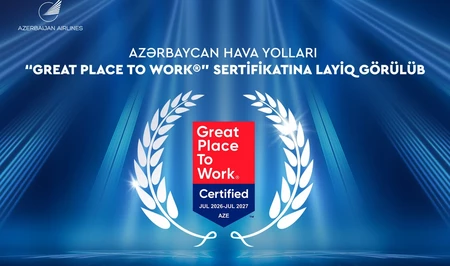 AZAL впервые получил международный сертификат Great Place to Work®
