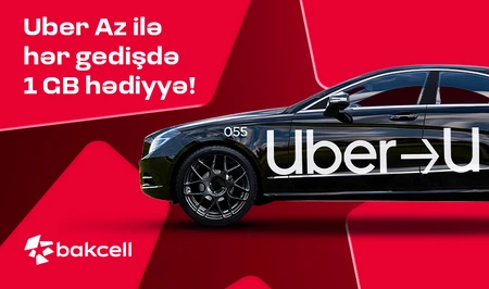 Партнёрство между Bakcell и Uber расширяется