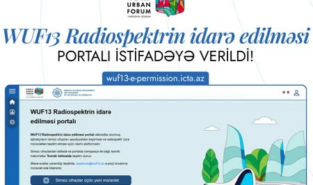 В преддверии WUF13 в Баку запущен Портал управления радиоспектром