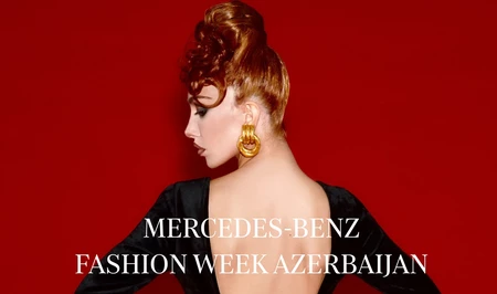 В Баку состоится первый сезон Mercedes-Benz Fashion Week Azerbaijan